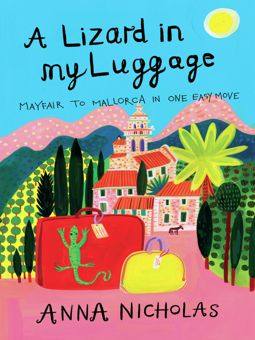 Title details for A Lizard In My Luggage by Anna Nicholas - Available